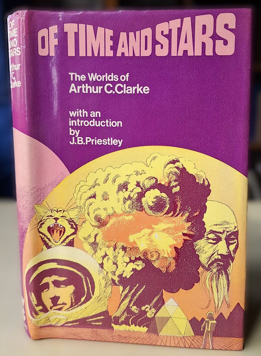 Of Time and Stars - The Worlds of Arthur C. Clarke