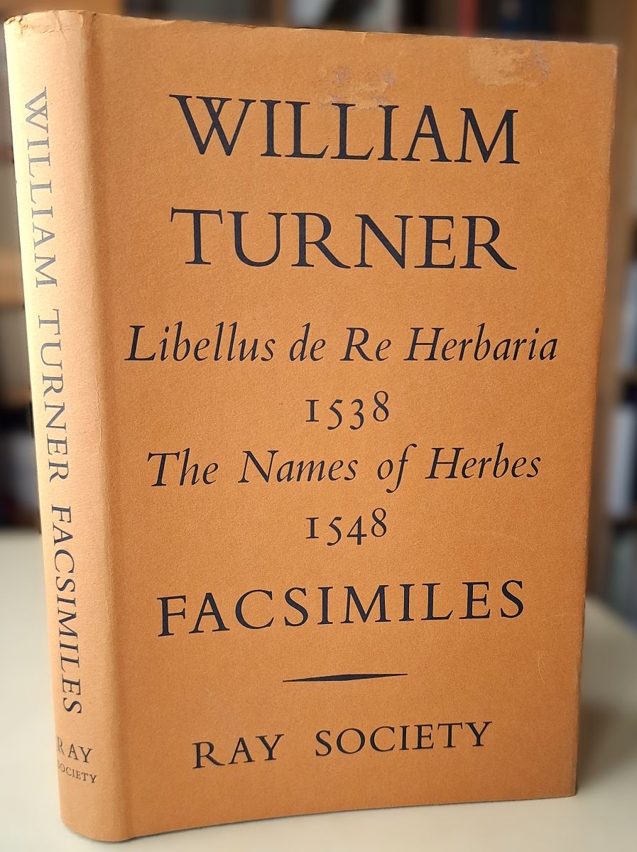 Libellus de Re Herbaria (1538) & The Names of Herbes (1548)