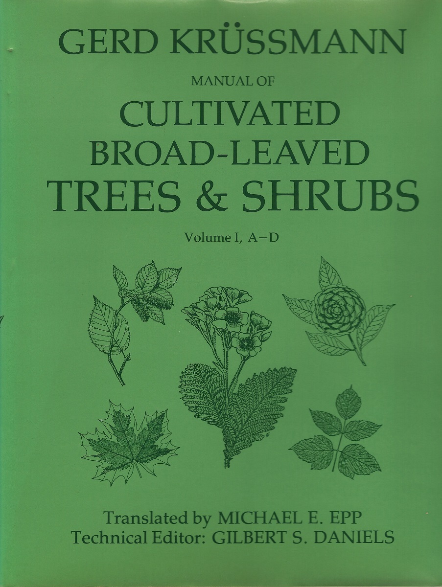Manual of Cultivated Broad-leaved Trees and Shrubs. Volume 1, A - D
